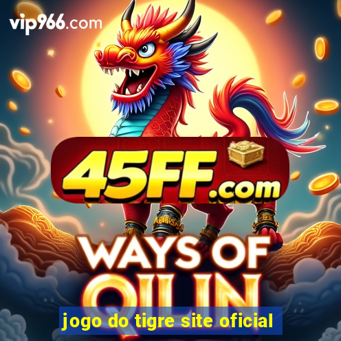 jogo do tigre site oficial
